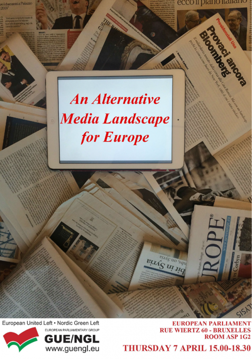 Ημερίδα της Ομάδας της Ευρωπαϊκής Αριστεράς GUE/NGL με θέμα «Ένα Εναλλακτικό τοπίο για τα Μέσα Μαζικής Ενημέρωσης στην Ευρώπη» 